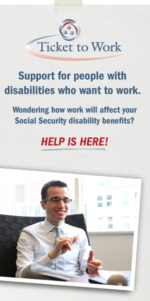 Ticket to Work Support for people with disabilities who want to work